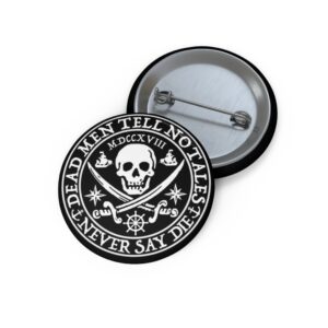 Jolly Roger Dead Men Tell No Tales Pin