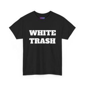 White Trash Shirt